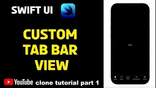 SwiftUI Custom Tab Bar View | SwiftUI Tutorial | YouTube Clone Part 1