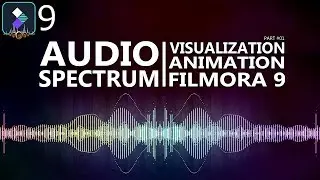 FILMORA 9 | HOW TO MAKE AUDIO SPECTRUM EFFECT ANIMATION | LIKE NCS | 3D ANIMATION | TUTORIAL [HINDI]