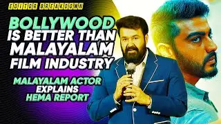 Bollywood is Better than the Malayalam Film Industry