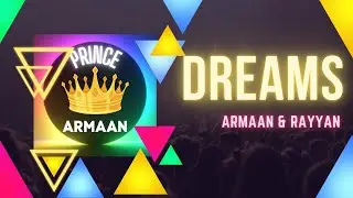 Dreams | Music by Rayyan Mirza | Prince Armaan