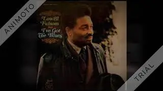 Lowell Fulsom - Tramp - 1967