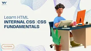 How to Integrate CSS with HTML: Internal CSS Fundamentals