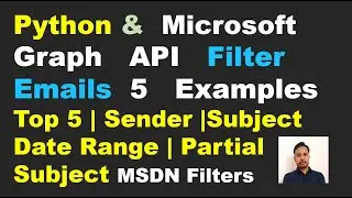 Azure Graph API Filter Emails | Email Automation Using Graph API | Python Filter Emails From Inbox