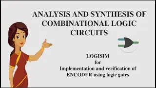 Virtual Lab - Encoder using logic gates on Logisim