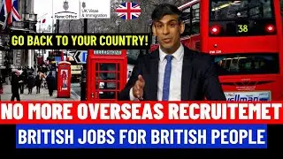 Finally, No More Jobs For Foreign Citizens In The UK: British Jobs for British People Only: No Visas