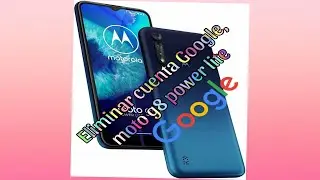 Eliminar cuenta Google, moto g8 power lite. #fbyシ  #video #viral  #viralvideo