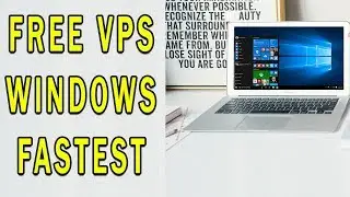 Fastest Way To Get FREE Windows VPS NO Credit Card