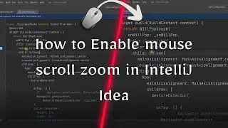 how to Enable mouse scroll zoom in IntelliJ Idea / Android Studio 2023