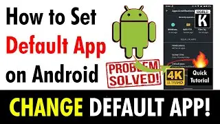 How to Set Default App on Android || Change Default App