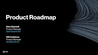 Unity 2019 R&D Roadmap - Unite LA