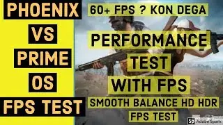 PHOENIX VS PRIME OS | WHICH ONE WILL GIVE MORE FPS IN PUBG MOBILE | GAME PLAY WITH FPS MONITOR