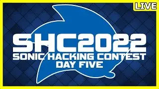 Sonic Hacking Contest 2022 - Day Five - 7pm BST 14th Oct