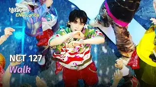 NCT 127 (엔시티 127) - Walk [Lyrics] | KBS WORLD TV 240719