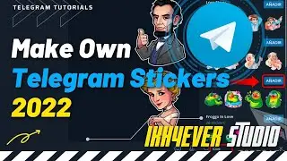 How to Make Your Own Telegram Stickers 2022 - Créez vos propres autocollants de télégramme 2022