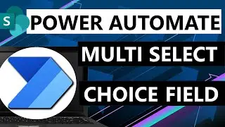 Work with Multi Select Choice Fields from SharePoint in Power Automate