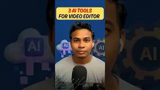 3 AI Tools Every Video Editor Should Use