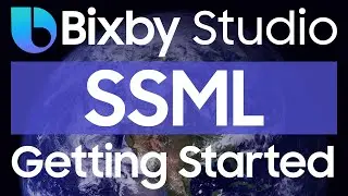 Bixby Studio Tutorial - Getting Started with SSML