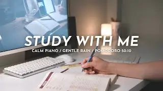 🌧️ 3-HOUR STUDY WITH ME | 🎹 Calm Piano, Gentle Rain | Pomodoro 50/10 | Late Night Japanese Study