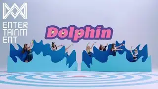 오마이걸(OH MY GIRL)_Dolphin - Special Clip @따따따따🌀 물보라를 일으켜〰🐬💦