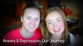 Our Mental Health Story | Dealing with Anxiety & Depression