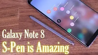 Galaxy Note 8: Full S-Pen Tips, Tricks & Features (That No One Will Show You)