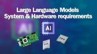 LLM System and Hardware Requirements - Running Large Language Models Locally 