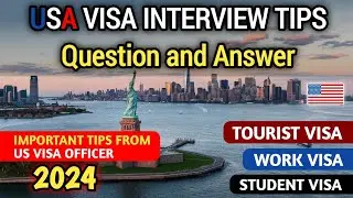 US Tourist Visa Interview Tips 2024 🇺🇸 | US Visa Interview Question and Answer.