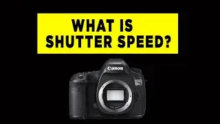 What is Shutter Speed? - Photography Tutorial For Beginners