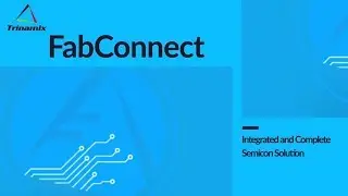 Trinamix FabConnect - Enabling Oracle SCM And Manufacturing Cloud For Semiconductor Industry