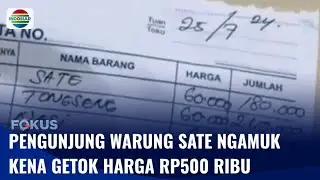 Viral, Pedagang Sate di Semarang Getok Harga Rp500 Ribu, Pembeli Ngamuk | Fokus