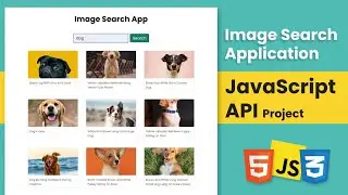 JavaScript Project | Image Search App With JavaScript API