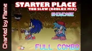 Starter Place (A well made Too Slow Roblox Mix Fan-chart!) Showcase ("Full Combo") | FNF Mod