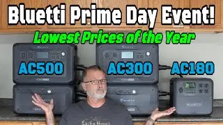 Bluetti Prime Day Sale Event:   Decisions... Decisions...