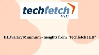 H1B salary minimum - Techfetch H1B