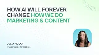 HOW AI WILL FOREVER CHANGE HOW WE DO MARKETING & CONTENT