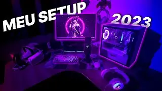 MEU SETUP GAMER 2023