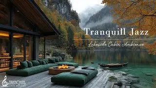 Tranquill Jazz In Lakeside | Cozy Outdoor Autumn Coffee Shop Ambience With Warm Fireplace To Rela...