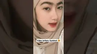 RANDOM VIDEO : TERBARU TIKTOK SYAKIRAH...