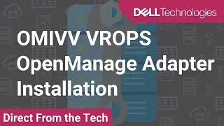 OMIVV VROPS OpenManage Adapter Installation