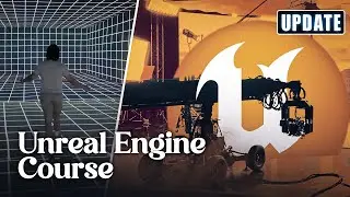 NEW Unreal Engine Engine Course UPDATE!!