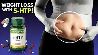 Quick and Effective Weight Loss with 5-HTP!