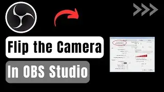 How To Flip Your Camera On OBS !