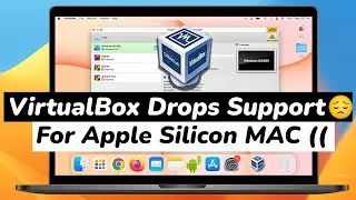 Virtual Box No Longer Supported for Apple Silicon Mac ?!