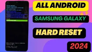 How to hard reset all android phone Samsung