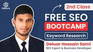 SEO Bootcamp 2nd Class | Keyword Research | Skill Boost