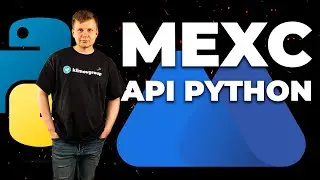 MEXC API Python / Как получить данные с биржи MEXC с помощью Python