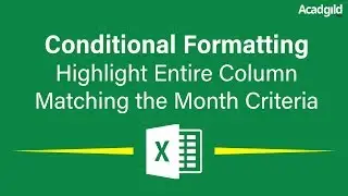 How to Highlight Columns in Excel Using Conditional Formatting | Advanced Conditional Formatting #3