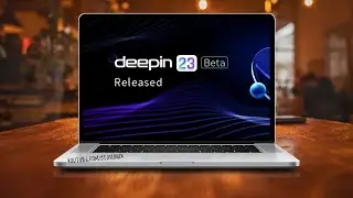 A First Look At deepin V23 Beige Beta (Unstable)