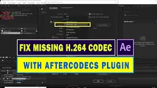 How to fix missing H.264 codec when rendering in After Effect Cc with After Codecs Plugin