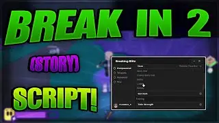 Break In 2 Script / Hack (Auto Heal, Get All Items, GamePass, Auto Kill Enemy, AND MORE) *PASTEBIN*